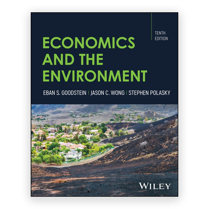 Economics and the Environment 10th edition by Goodstein