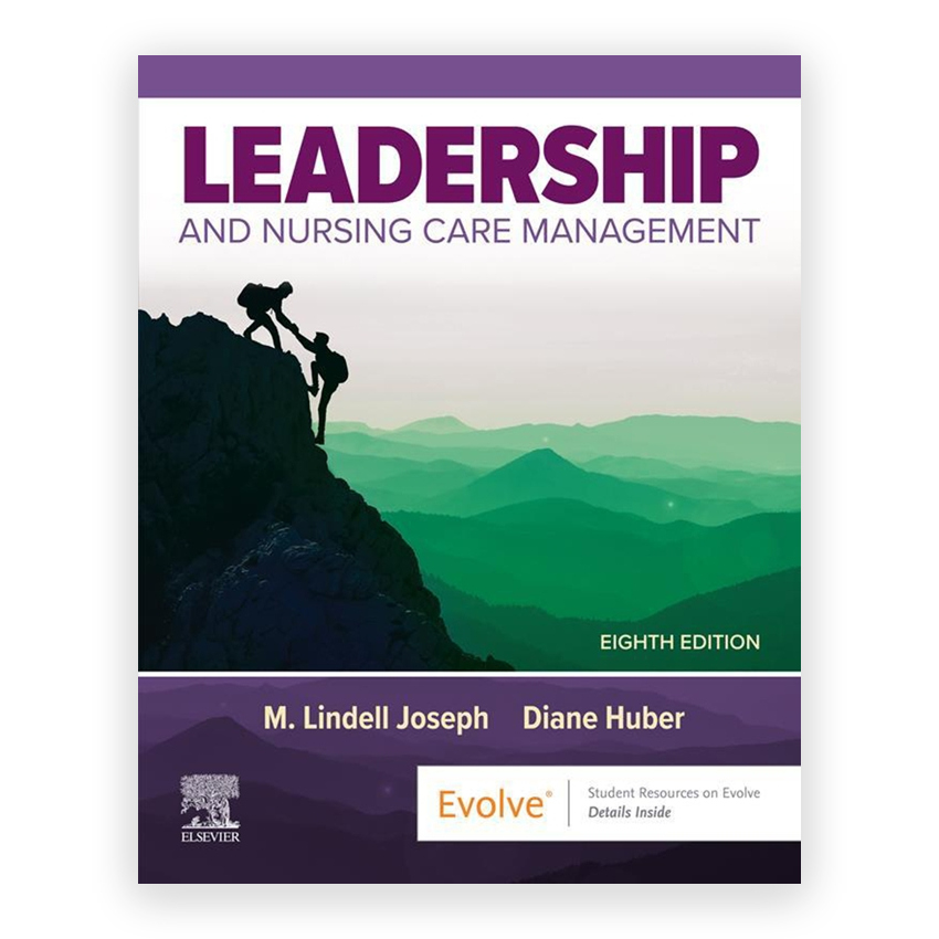 Leadership and Nursing Care Management 8th edition by Joseph